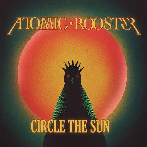 Atomic Rooster: Circle The Sun - Compact Discs 1