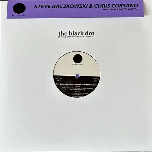 Baczkowski, Steve / Corsano, Chris: This Is Not A Prayer For You - Vinyl Lp 1