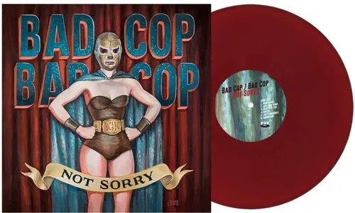 Bad Cop Bad Cop: Not Sorry - Burgundy - Vinyl Lp 1