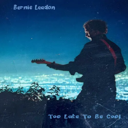 Bernie Leadon: Too Late To Be Cool - Compact Discs 1