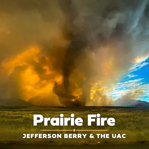 Berry, Jefferson / Uac: Prairie Fire - Compact Discs 1