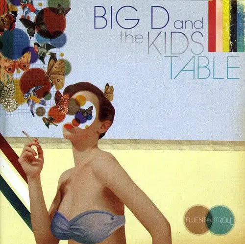 Big D And The Kids Table: Fluent In Stroll - Compact Discs 1