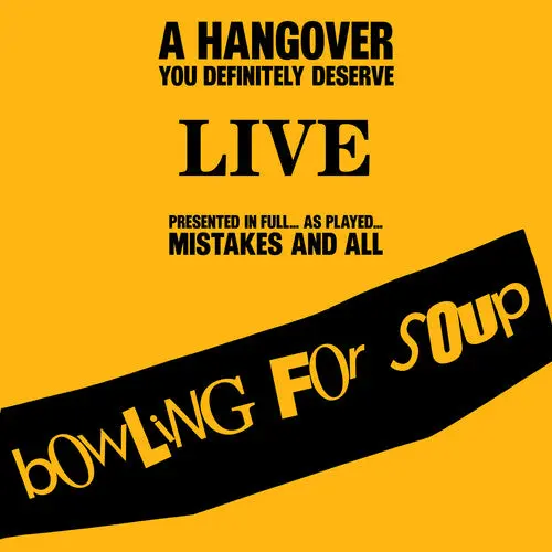 Bowling For Soup: A Hangover You Definitely Deserve (Live) - Compact Discs 1