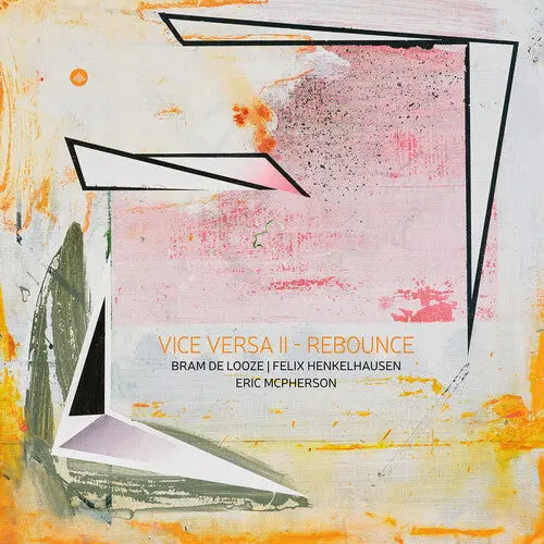 Bram De Looze: Vice Versa Ii - Rebounce (Vinyl) - Vinyl Lp 1