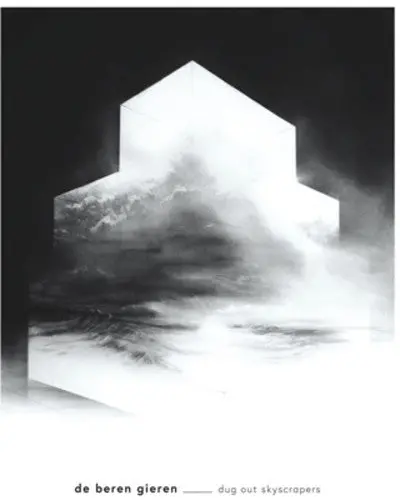 De Beren Gieren: Dug Out Skyscrapers - Compact Discs 1