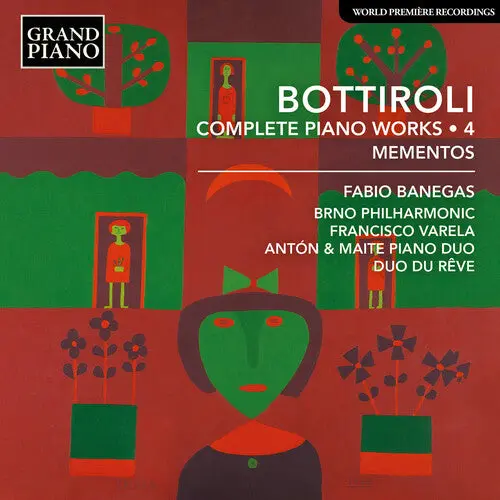 Fabio Banegas: Bottiroli: Complete Piano Works, Vol. 4 - Compact Discs 1