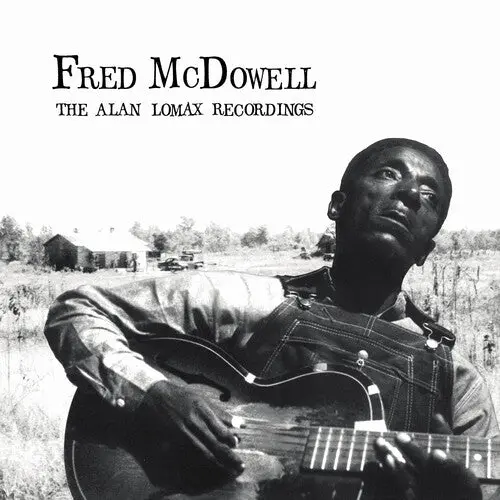 Fred Mcdowell: The Alan Lomax Recordings - Vinyl Lp 1