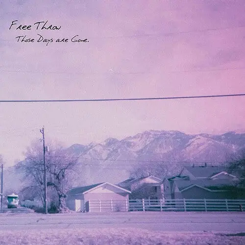 Free Throw: Those Days Are Gone - Vinyl Lp 1