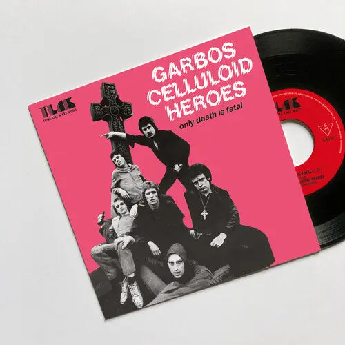 Garbo's Celluloid Heroes: Only Death Is Fatal - 7-Inch Single 1