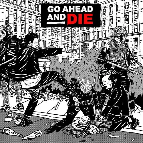 Go Ahead & Die: Go Ahead And Die - Compact Discs 1