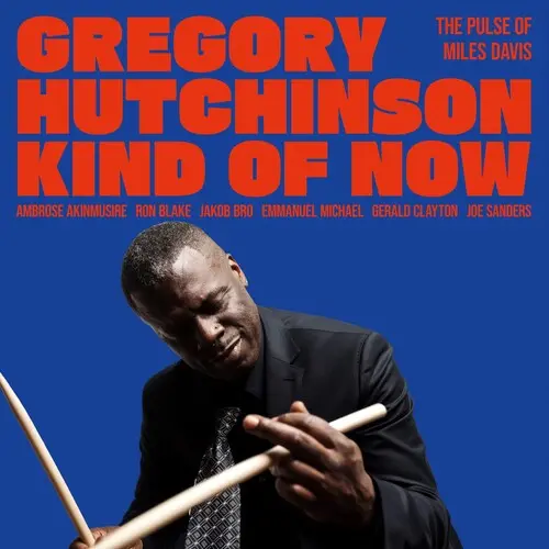 Gregory Hutchinson: Kind Of Now - The Pulse Of Miles Davis - Vinyl Lp 1