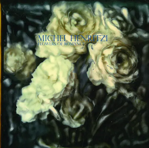 Henritzi, Michel: Flowers Of Romance - Vinyl Lp 1