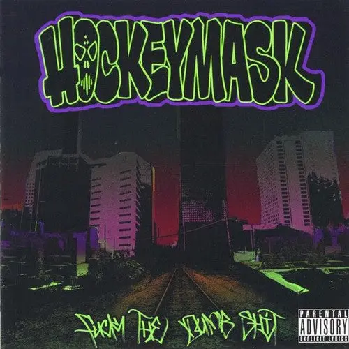 Hockeymask: Fuck The Dumb Shit - Compact Discs 1