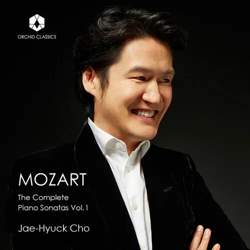 Jae-Hyuck Cho: Mozart: The Complete Piano Sonatas Vol. 1 - Compact Discs 1
