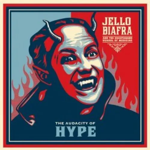 Jello Biafra & The Guantanamo School Of Medicine: Audacity Of Hype - Vinyl Lp 1