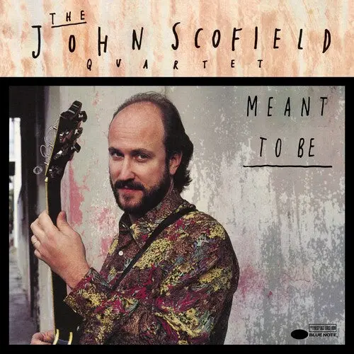 John Scofield: Meant To Be (Blue Note Classic Vinyl Edition) - Vinyl Lp 1