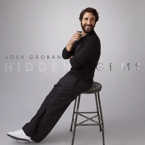Josh Groban: Hidden Gems - Compact Discs 1
