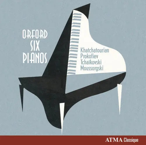 Khachaturian / Orford Six Pianos / Murray: Orford Six Pianos: Khatchatourian, Prokofiev, Tchaikovski &Moussorgski, Vol. 2 - Compact Discs 1