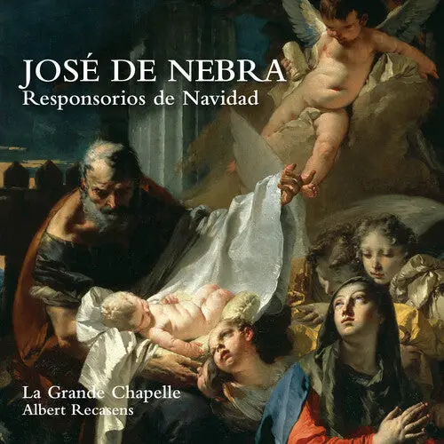 La Grande Chapelle: Jose De Nebra: Responsorios De Navidad - Compact Discs 1