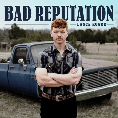 Lance Roark: Bad Reputation - Compact Discs 1
