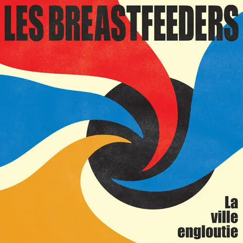 Les Breastfeeders: La Ville Engloutie - Vinyl Lp 1