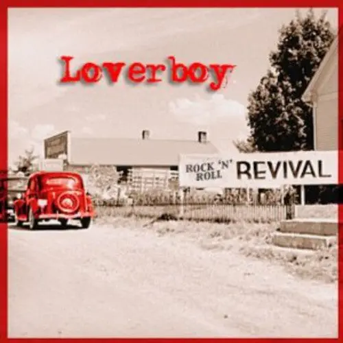 Loverboy: Rock N Roll Revival - Compact Discs 1