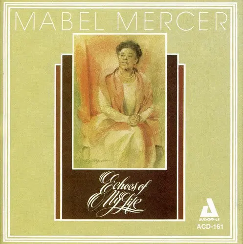 Mabel Mercer: Echoes Of My Life - Compact Discs 1