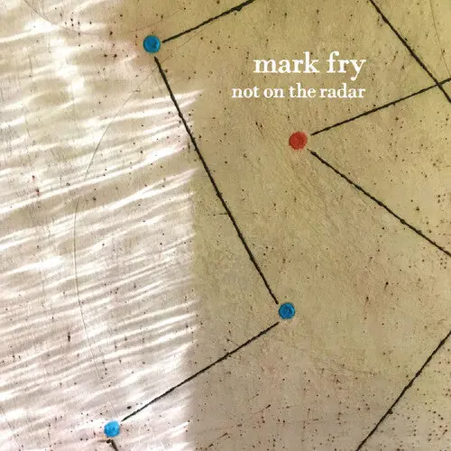 Mark Fry: Not On The Radar - Compact Discs 1