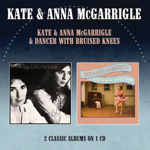Mcgaarigle, Kate & Anna: Kate & Anna Mcgarrigle / Dancer With Bruised Knees - Two On One Cd - Compact Discs 1
