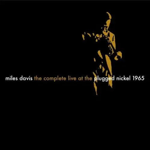 Miles Davis: The Complete Plugged Nickel Live 1965 - Compact Discs 1