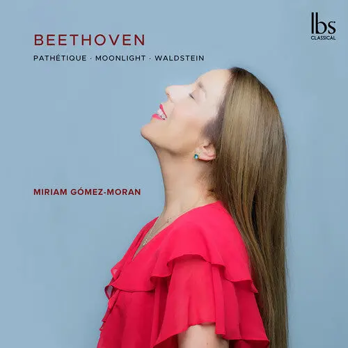 Miriam Gomez-Moran: Beethoven: Pathetique, Moonlight; Waldstein - Compact Discs 1