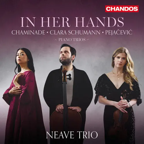 Neave Trio: In Her Hands - Compact Discs 1