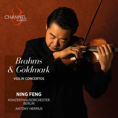 Ning Feng: Brahms & Goldmark: Violin Concertos - Compact Discs 1