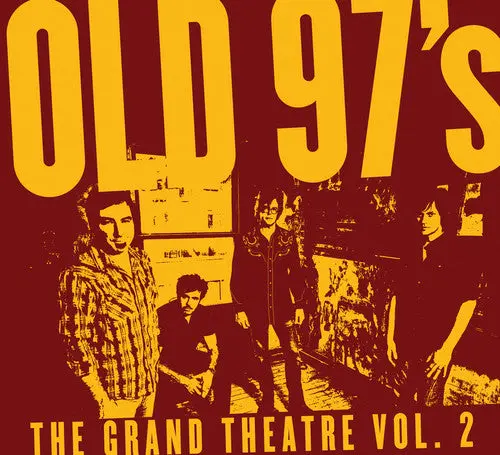 Old 97'S: The Grand Theatre, Vol. 2 - Compact Discs 1