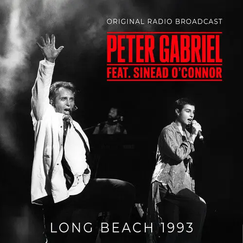Peter ( Sinead O' Connor ) Gabriel: Long Beach 1993 / Radio Broadcast - Compact Discs 1