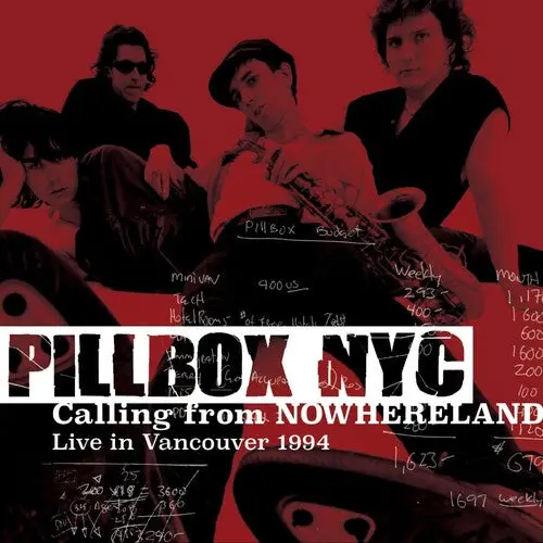 Pillbox Nyc: Calling From Nowhereland: Live In Vancouver 1994 - Compact Discs 1