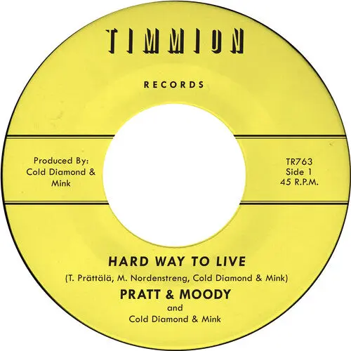 Pratt & Moody: Hard Way To Live/You Bring Me Joy - Yellow - 7-Inch Single 1