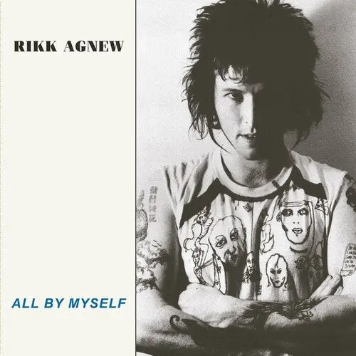 Rikk Agnew: All By Myself - Vinyl Lp 1