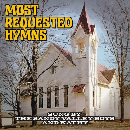 Sandy Valley Boys: Most Requested Hymns Sung By The Sandy Valley Boys & Kathy - Compact Discs 1