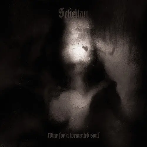 Scheitan: Wine For A Tormented Soul - Vinyl Lp 1