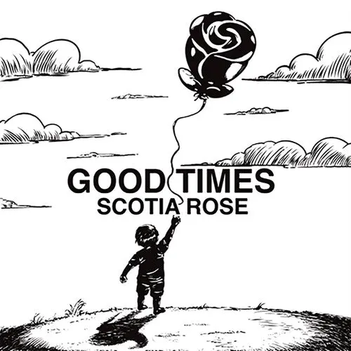 Scotia Rose: Good Times - Vinyl Lp 1
