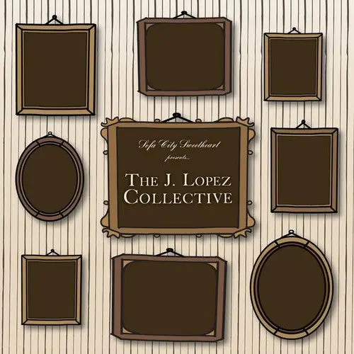 Sofa City Sweetheart: J. Lopez Collective - Compact Discs 1