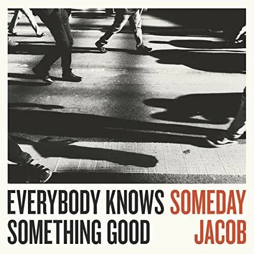 Someday Jacob: Everybody Knows Something Good - Vinyl Lp 1