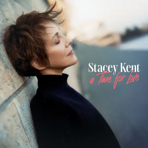Stacey Kent: A Time For Love - Compact Discs 1