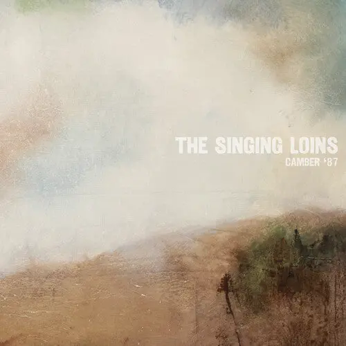 The Singing Loins: Camber '87 - Compact Discs 1