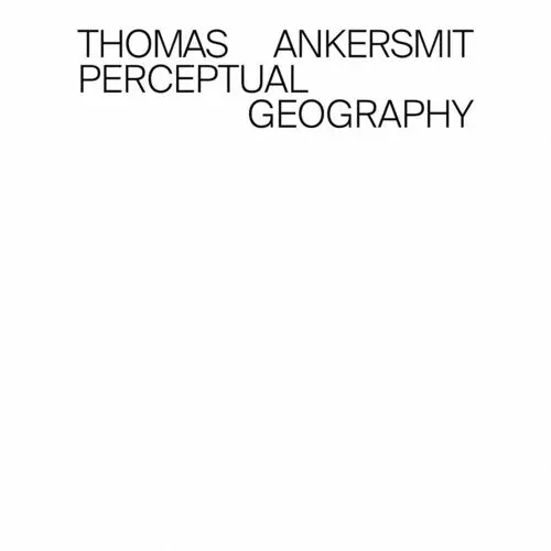 Thomas Ankersmit: Perceptual Geography - Compact Discs 1