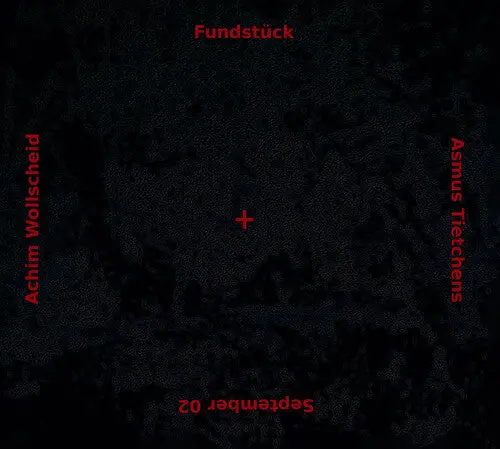 Tietchens, Asmus / Wollscheid, Achim: Fundstuck - Compact Discs 1