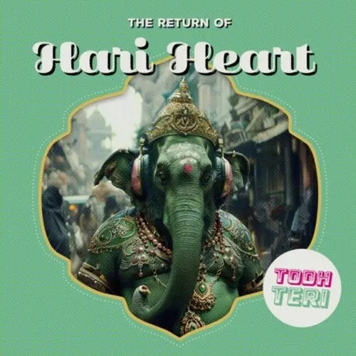 Todh Teri: The Return Of Hari Heart - 12-Inch Single 1