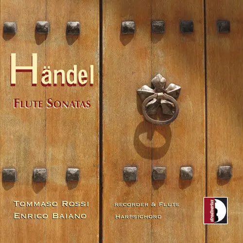 Tommaso Rossi: Handel: Flute Sonatas - Compact Discs 1