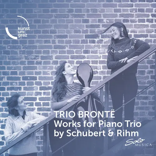 Trio Bronte: Works For Piano Trio By Schubert & Rihm - Compact Discs 1